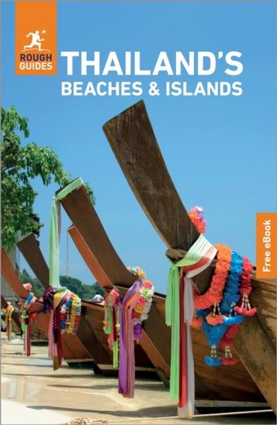 Rough Guides Thailand’s Beaches and Islands: Travel Guide with eBook