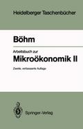 Arbeitsbuch zur Mikroökonomik 2