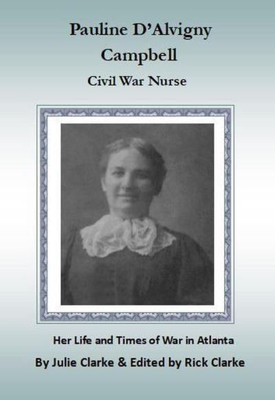 Pauline D’Alvigny Campbell Civil War Nurse