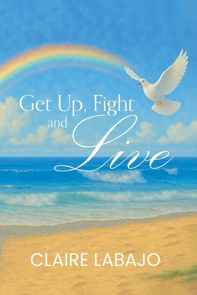Get up, Fight and Live