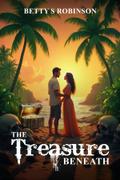 The Treasure Beneath