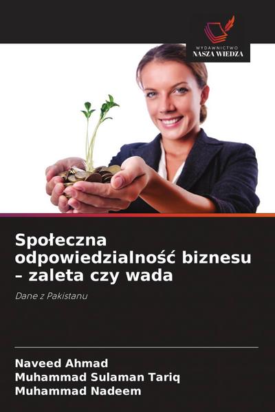 Spo¿eczna odpowiedzialno¿¿ biznesu - zaleta czy wada