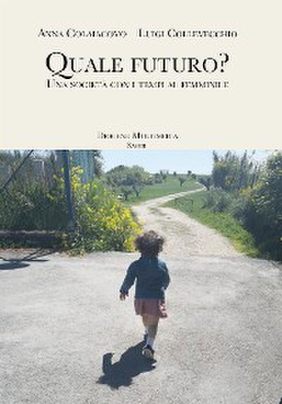 Quale futuro?