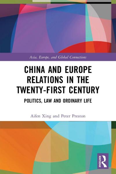 China and Europe Relations in the Twenty-First Century