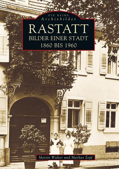 Rastatt. Bilder einer Stadt