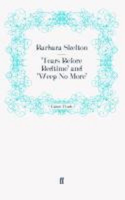 Tears Before Bedtime’ and ’Weep No More’