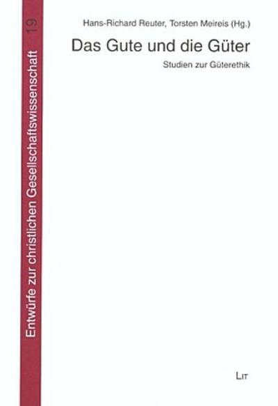 Das Gute und die Güter