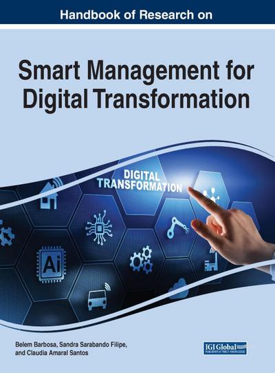 Handbook of Research on Smart Management for Digital Transformation