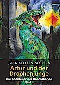 Artur und der Drachenjunge: Die Abenteuer der Koboldbande (Band 1)