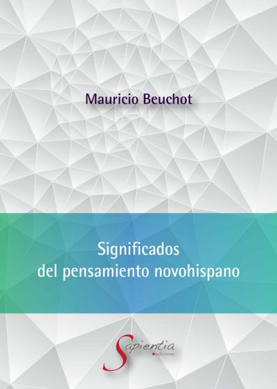 Significados  del pensamiento novohispano