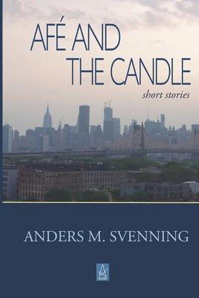 Afé and the Candle: Short stories