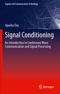 Signal Conditioning: An Introduction to Continuous Wave Communication and Signal Processing Apurba Das Author