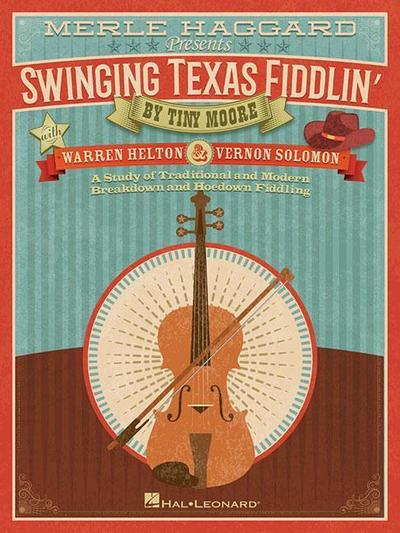 Merle Haggard Presents Swinging Texas Fiddlin’: A Study of Traditional and Modern Breakdown and Hoedown Fiddling