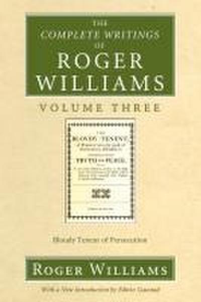 The Complete Writings of Roger Williams, Volume 3
