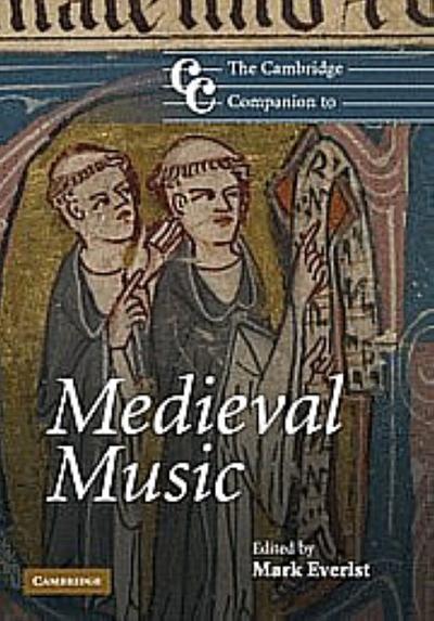 The Cambridge Companion to Medieval Music