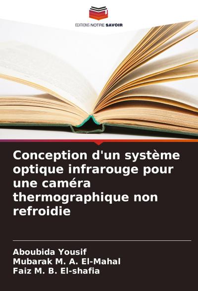 Conception d’un système optique infrarouge pour une caméra thermographique non refroidie