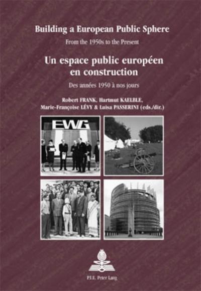 Building a European Public Sphere / Un espace public européen en construction