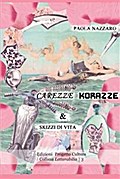 Carezze, korazze & skizzi di vita