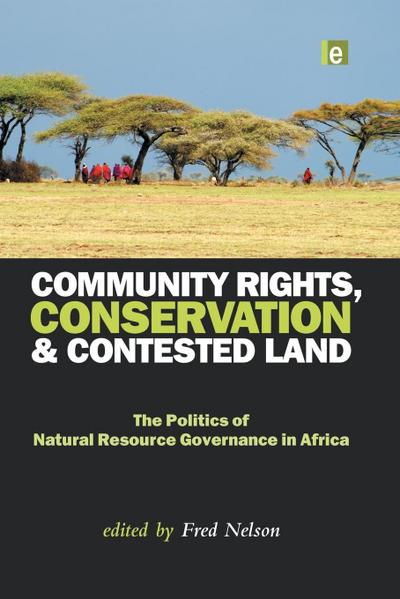 Community Rights, Conservation and Contested Land