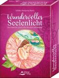Wundervolles Seelenlicht - Das Orakel der universellen Weisheit und Heilung