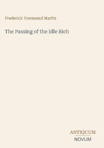 The Passing of the Idle Rich