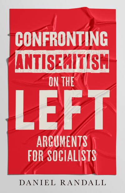 Confronting Antisemitism on the Left