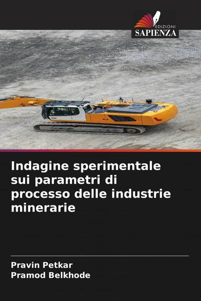 Indagine sperimentale sui parametri di processo delle industrie minerarie