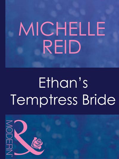 Ethan’s Temptress Bride