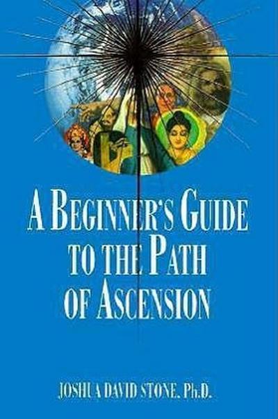 A Beginner’s Guide to the Path of Ascension