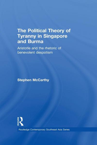 The Political Theory of Tyranny in Singapore and Burma