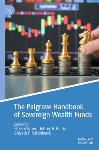 The Palgrave Handbook of Sovereign Wealth Funds