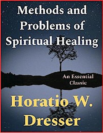 Methods and Problems of Spiritual Healing