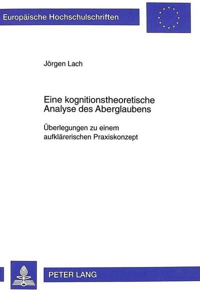 Eine kognitionstheoretische Analyse des Aberglaubens