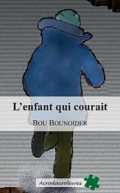 L’enfant qui courait