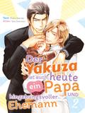 Der Yakuza ist auch heute ein Papa und hingebungsvoller Ehemann