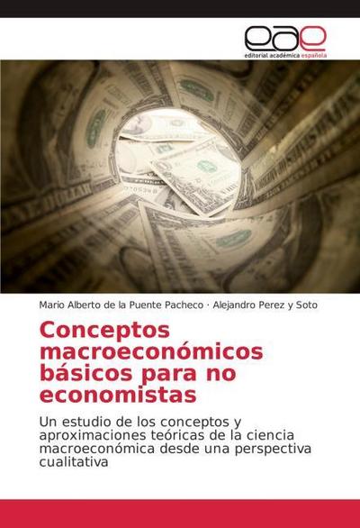 Conceptos macroeconómicos básicos para no economistas