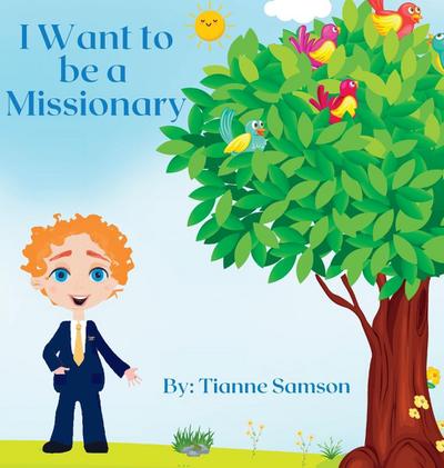 I Want to be a Missionary
