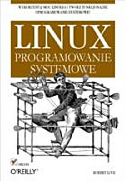 Linux. Programowanie systemowe