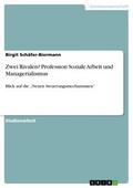 Zwei Rivalen? Profession Soziale Arbeit und Manage