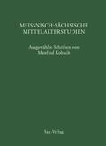 Meißnisch-sächsische Mittelalterstudien