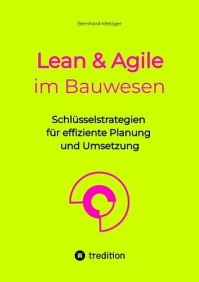 Lean & Agile im Bauwesen