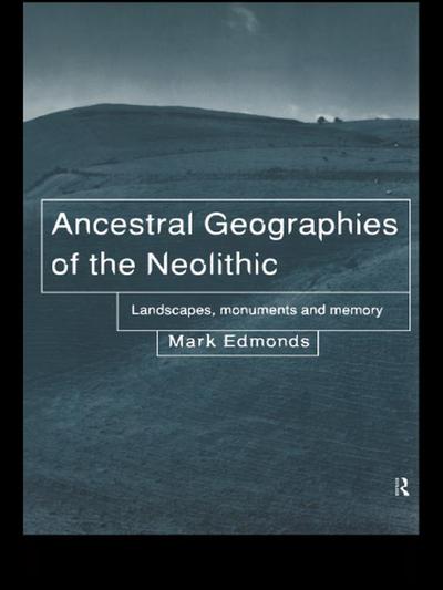 Ancestral Geographies of the Neolithic