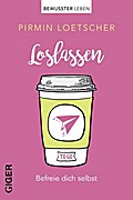 Loslassen