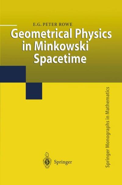 Geometrical Physics in Minkowski Spacetime