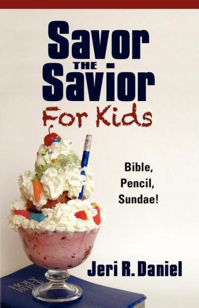 Savor the Savior for Kids