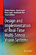 Design and Implementation of Real-Time Multi-Sensor Vision Systems