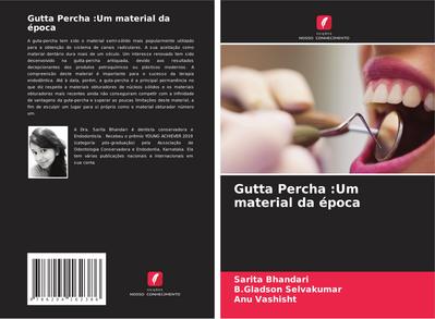 Gutta Percha :Um material da época