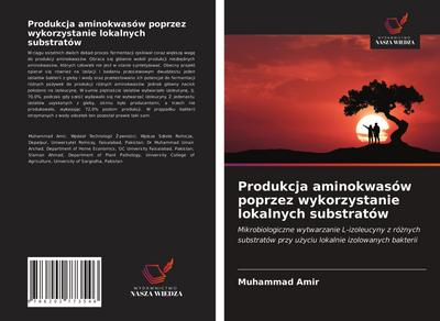 Produkcja aminokwasów poprzez wykorzystanie lokalnych substratów