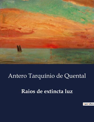Raios de extincta luz