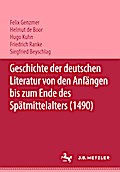 Geschichte der deutschen Literatur von den Anfängen bis zum Ende des Spätmittelalters (1490)